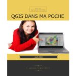 Pdf Qgis dans ma poche: Guide en cartographie & SIG